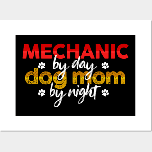 Mechanic By Day Dog Mom By Night Posters and Art